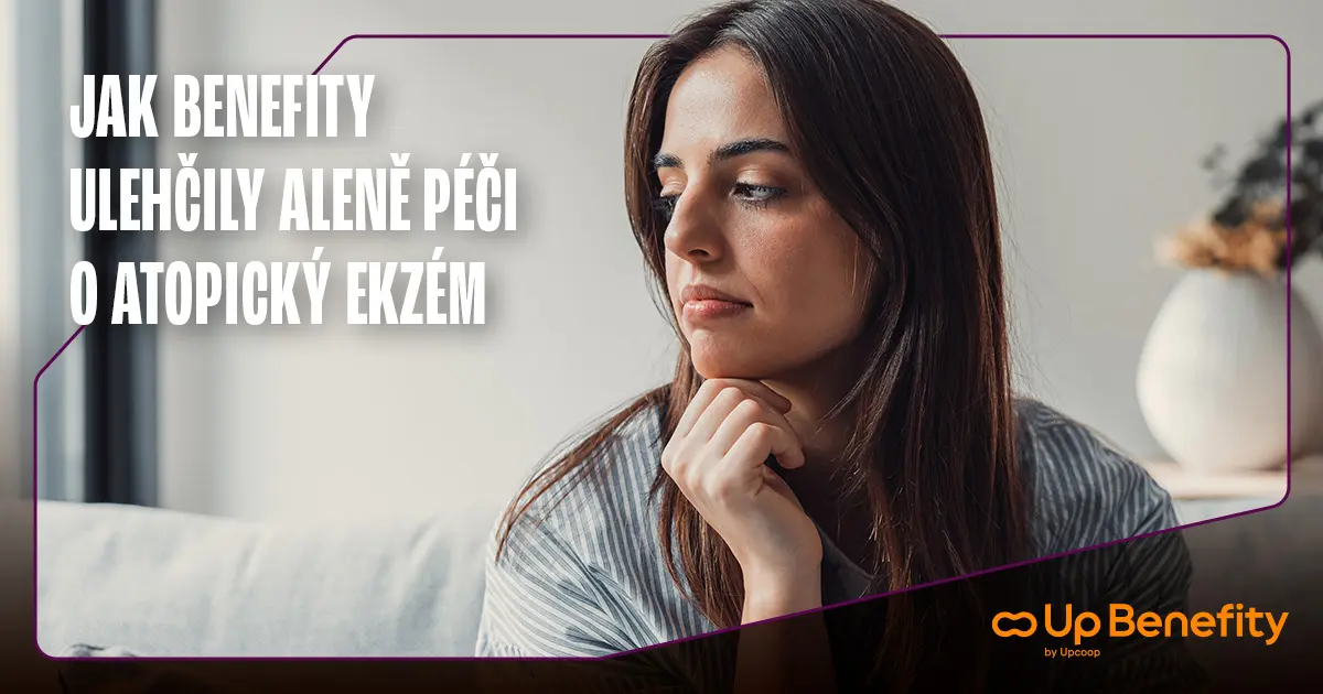 Jak benefity ulehčily Aleně péči o atopický ekzém | Zdraví je největší benefit 1 Jak benefity ulehčily Aleně péči o atopický ekzém | Zdraví je největší benefit