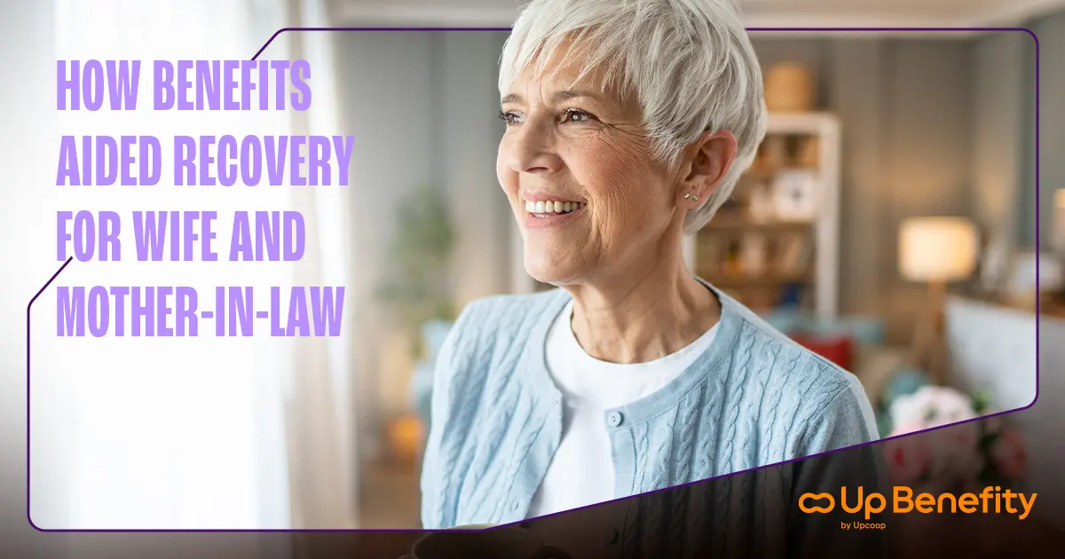 How benefits supported the recovery of the wife and mother-in-law | Health is the greatest benefit 5 How benefits supported the recovery of the wife and mother-in-law | Health is the greatest benefit
